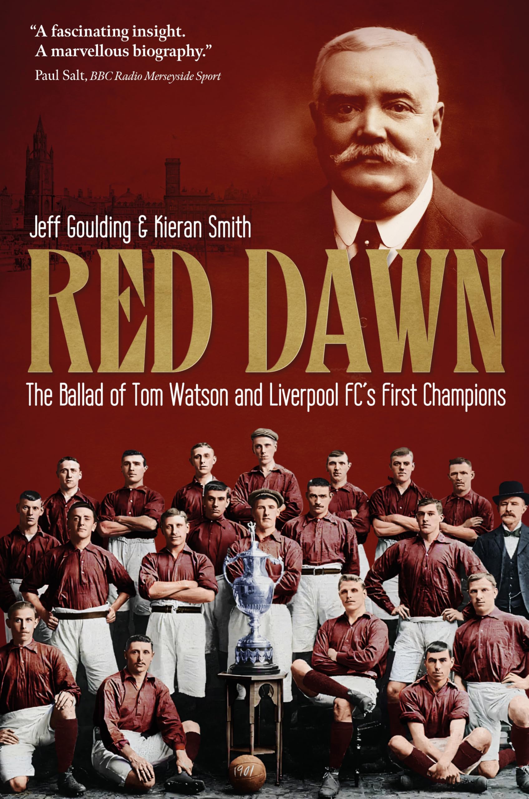 Red Dawn: The Ballad of Tom Watson and Liverpool FC's First Champions, Smith,^*