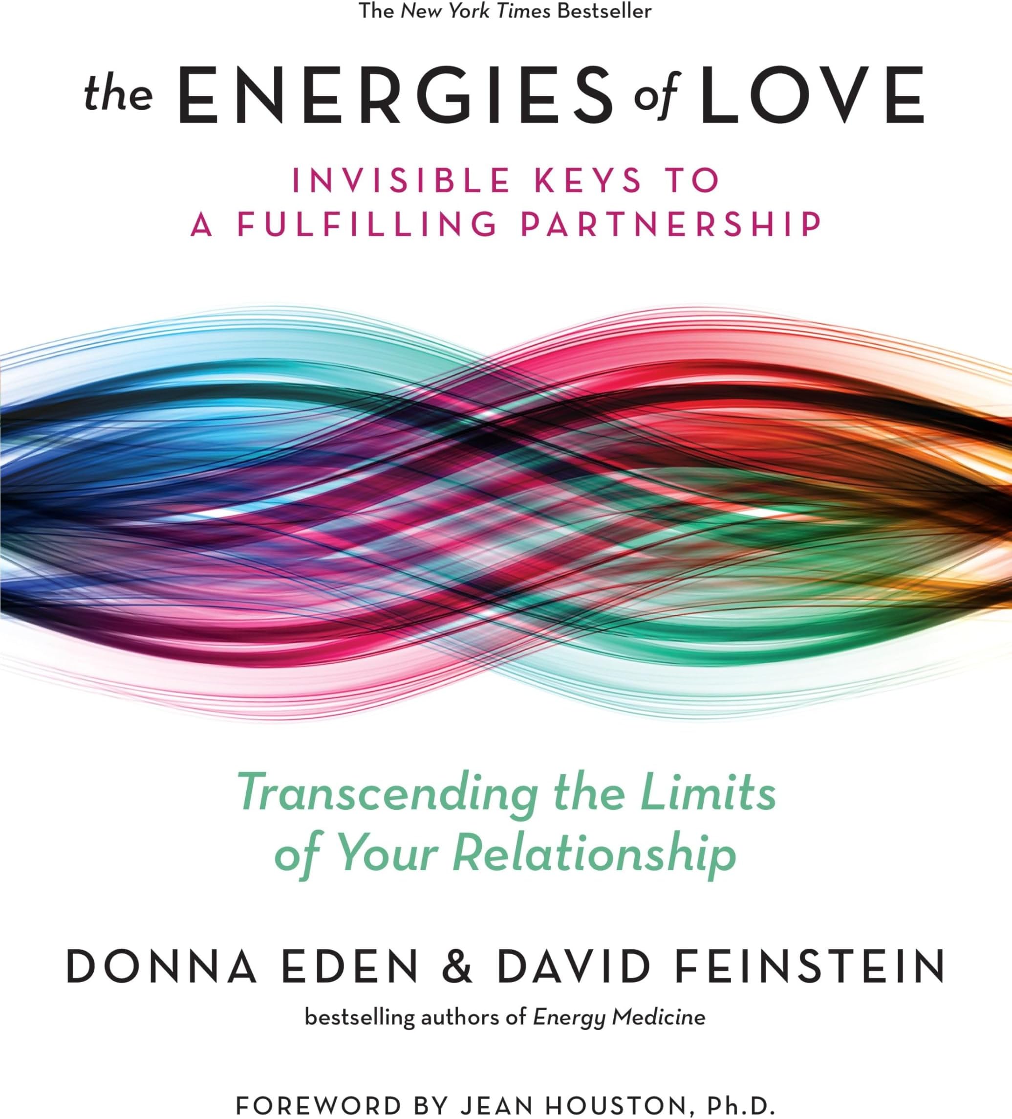 The Energies of Love: Invisible Keys to a Fulfilling Partnership Paperback – Illustrated, January 19, 2016