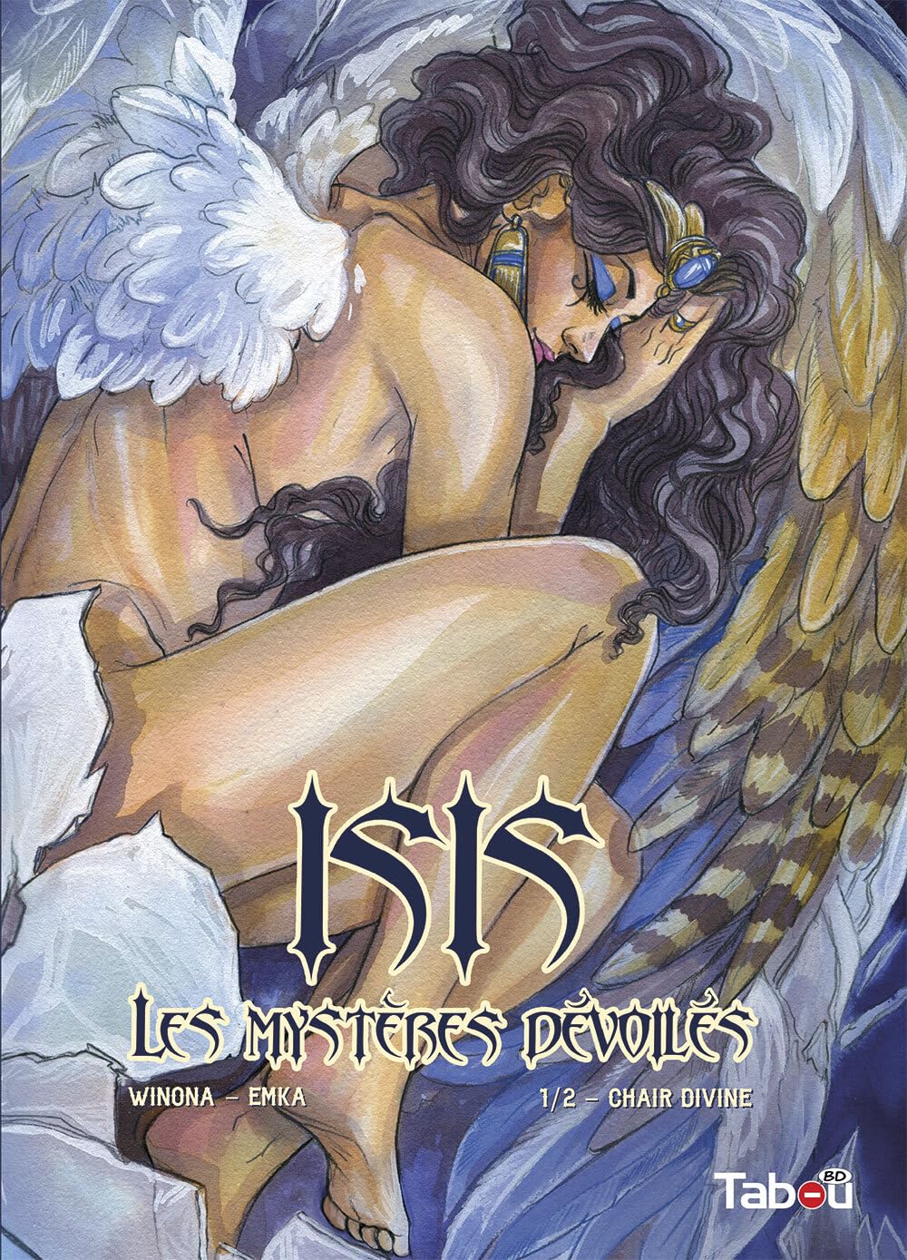 Isis, les mystères dévoilés (1): chair divine - Gwendolyn Levier - Tabou - cartonné - Bande dessinée