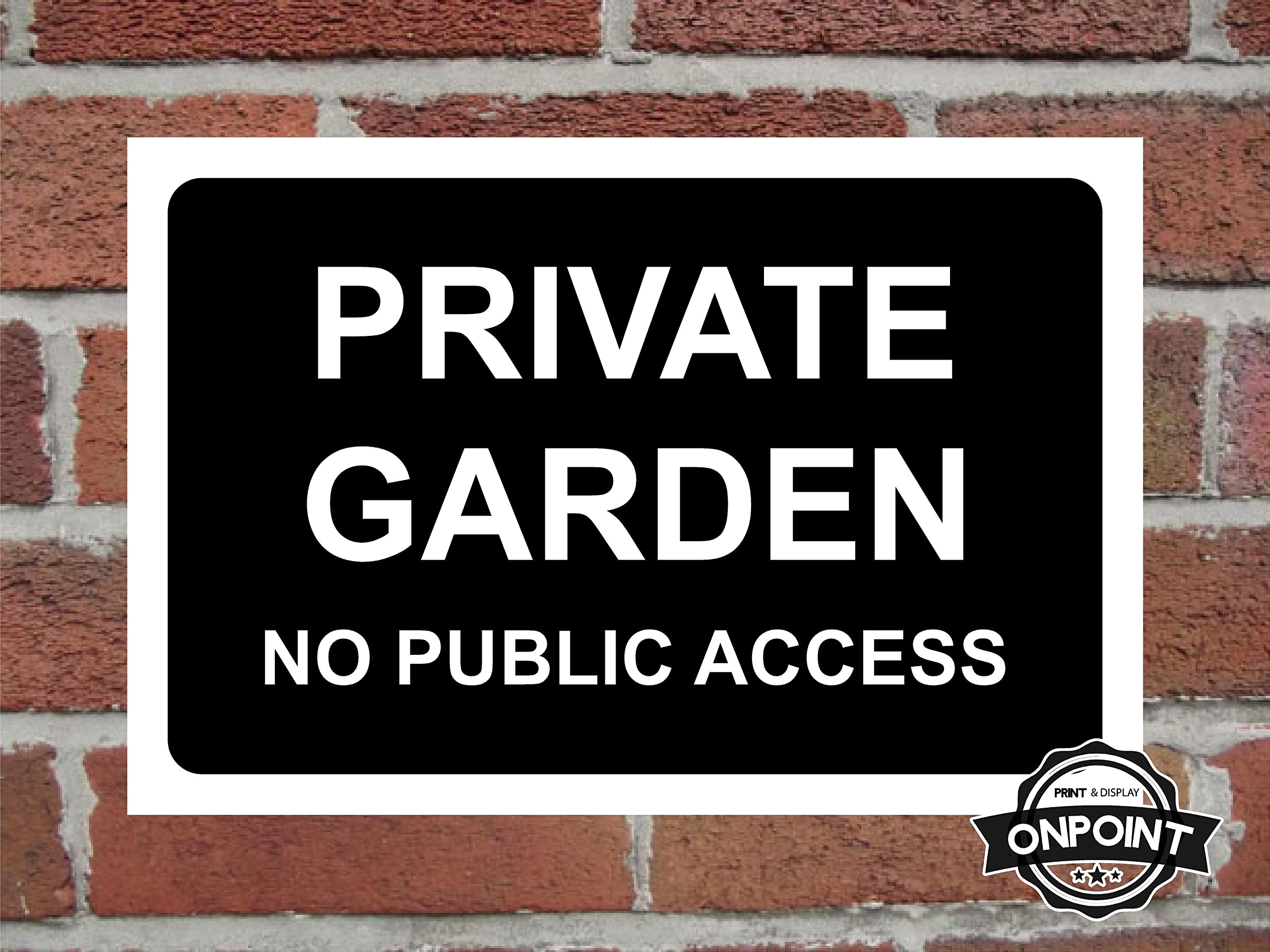 Private property, no entry, no public access, no right of way, CCTV in