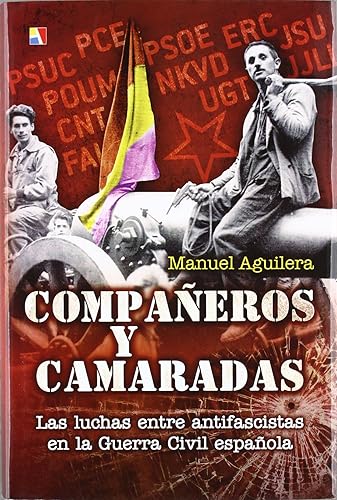 COMPA?EROS Y CAMARADAS (HISTORIA CONTEMPORANEA)