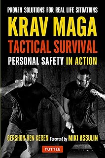 Krav Maga Tactical Survival: Personal Safety in Action. Proven Solutions for Real Life Situations