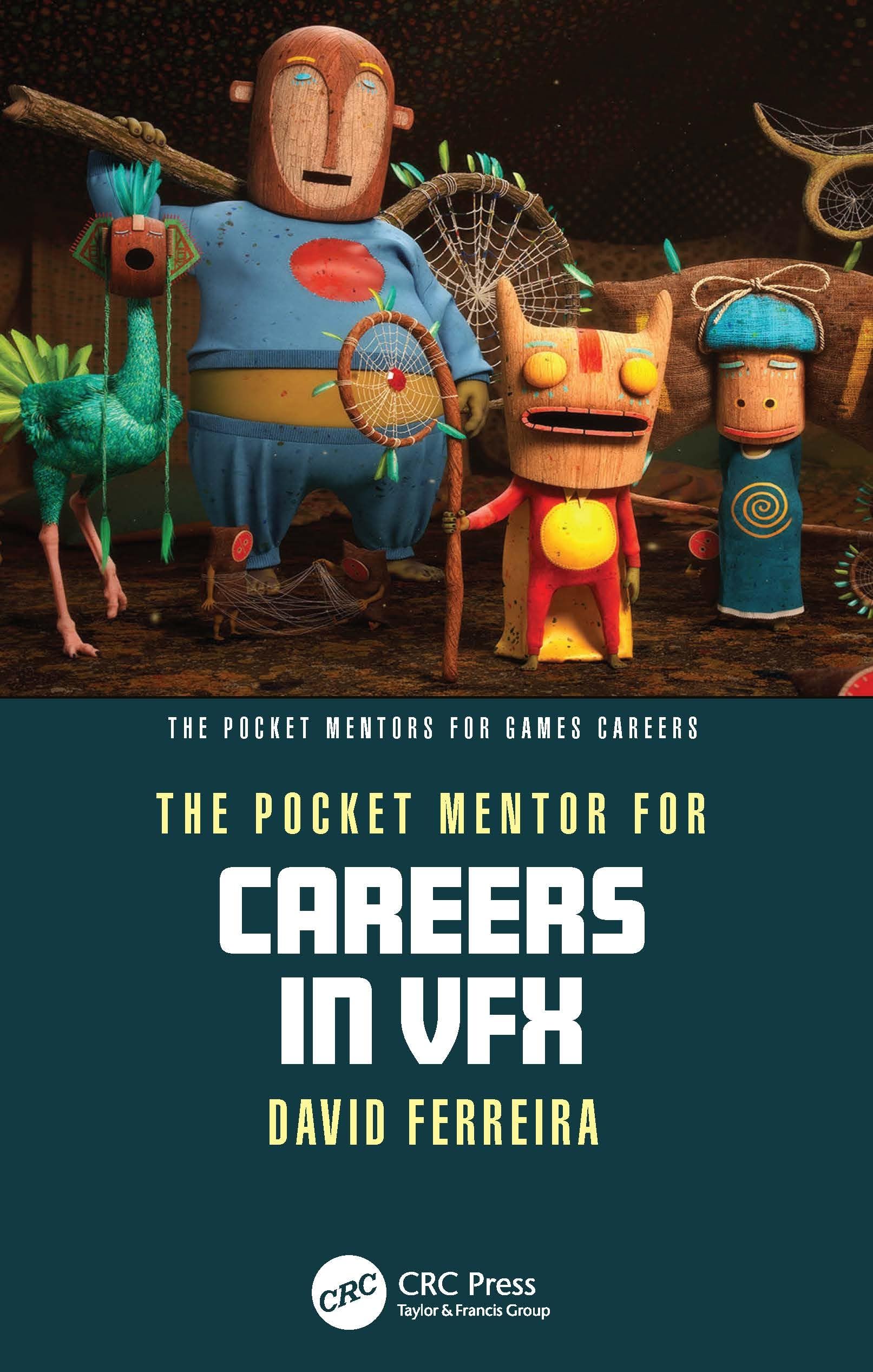 The Pocket Mentor for Careers in VFX by David Ferreira - 9781032795799