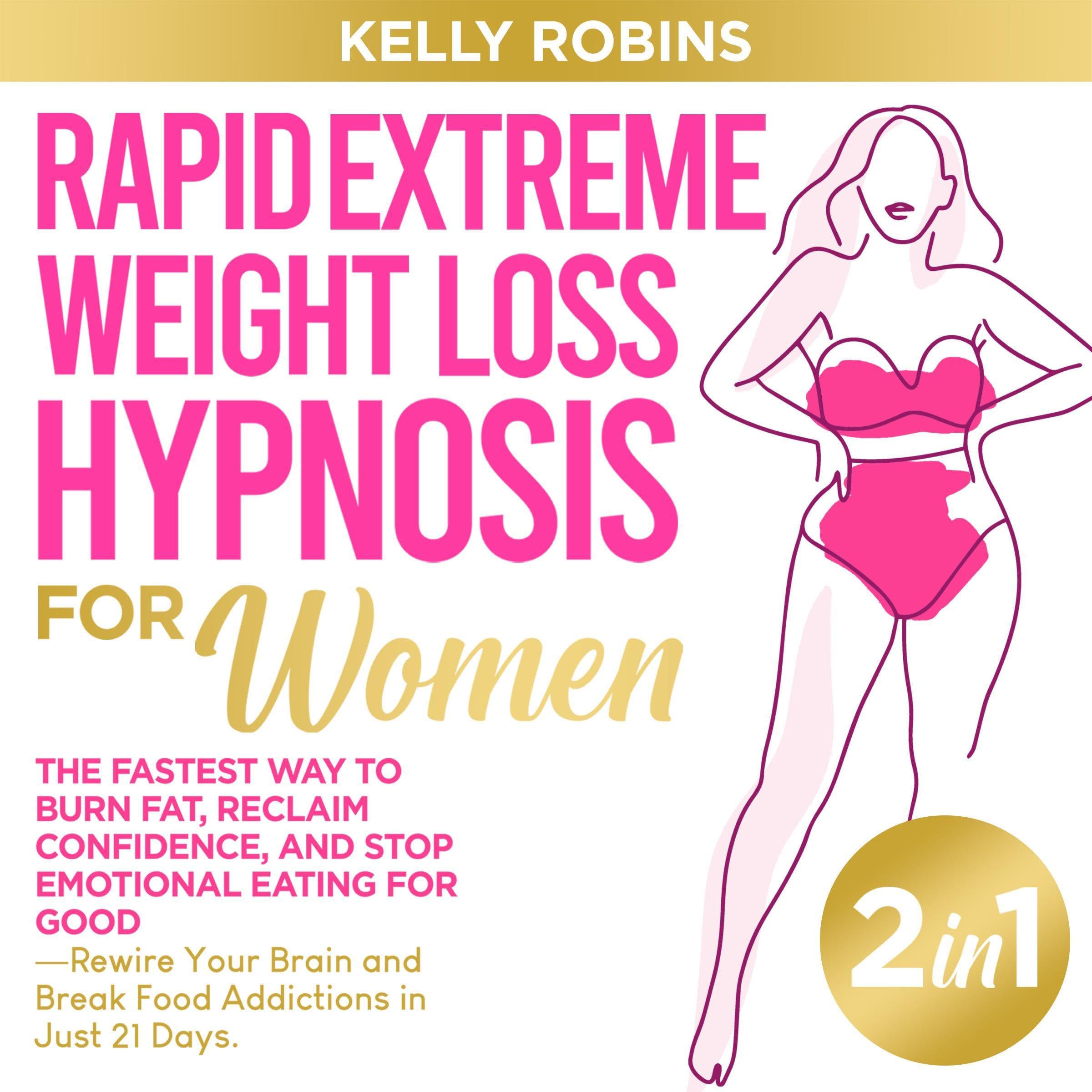Rapid Extreme Weight Loss Hypnosis for Women (2 in 1)