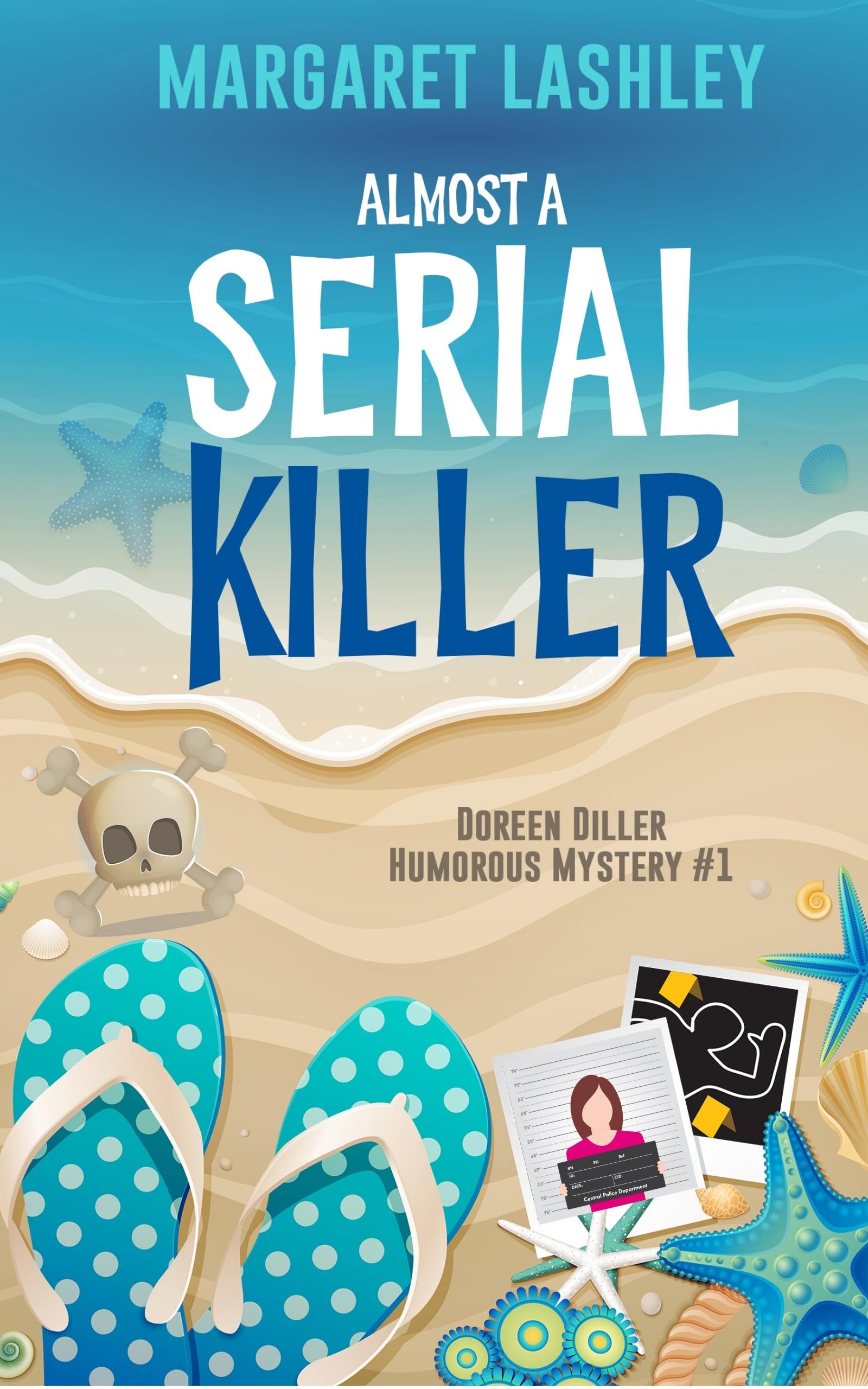 Almost a Serial Killer (Doreen Diller Humorous Mysteries Book 1)