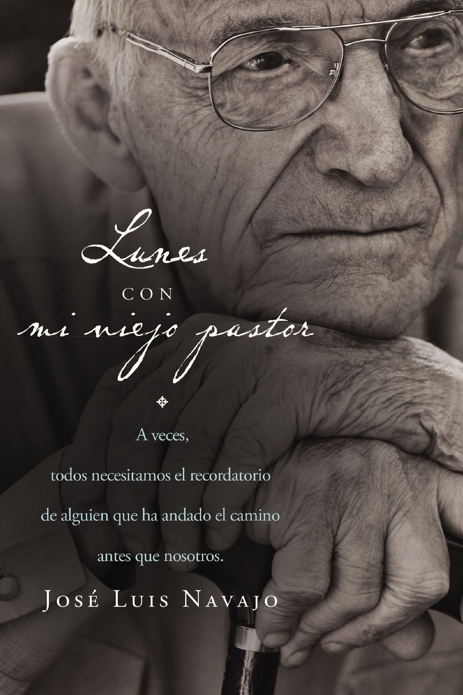 Lunes con mi viejo pastor (Spanish Edition)