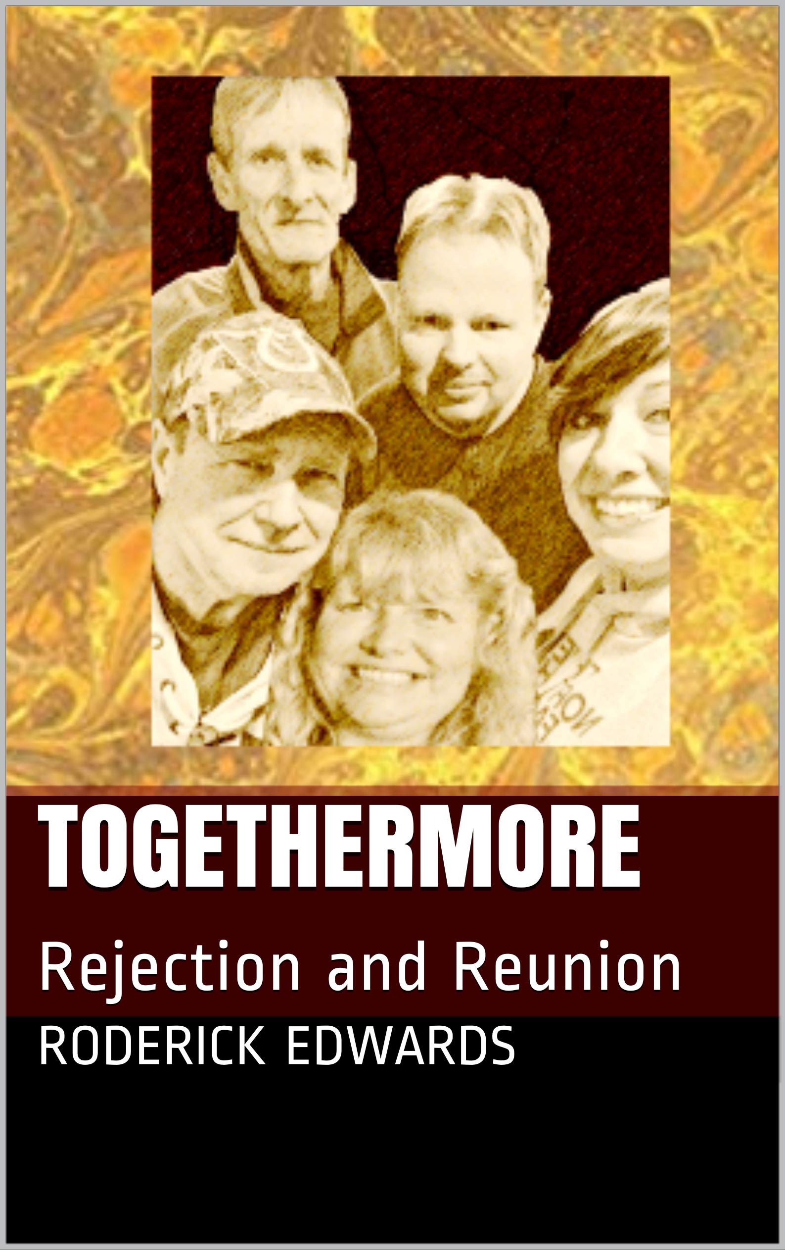 TOGETHERMORE: Rejection and Reunion