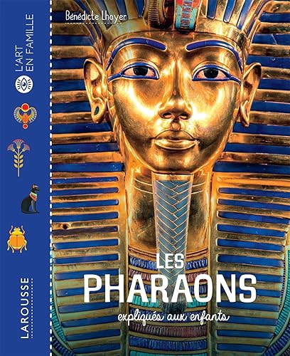 Les Pharaons expliqués aux enfants