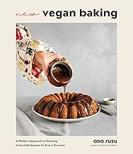 New Vegan Baking: A Modern Approach to Creating Irresistible Sweets for ...