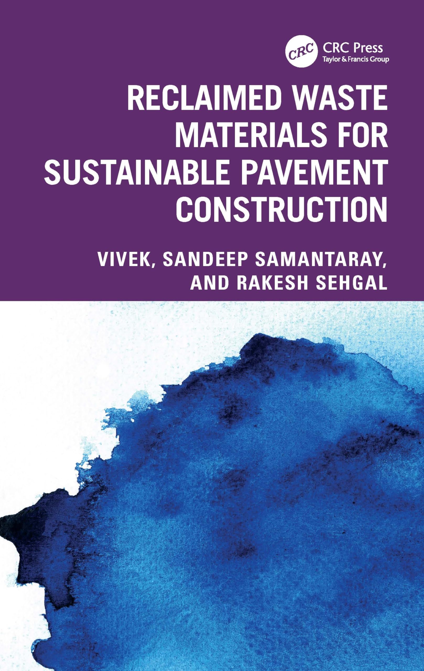 Reclaimed Waste Materials for Sustainable Pavement Construction