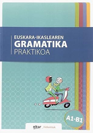 Euskara-ikaslearen gramatika praktikoa A1-B1 (Hizkuntzak) Libros,Lengua, lingüística y redacción,Aprendizaje y enseñanza de idiomas