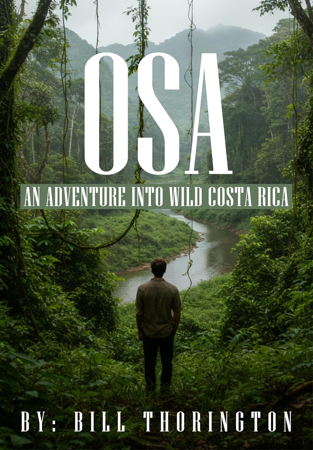 OSA: An Adventure Into Wild Costa Rica      [Print Replica] Kindle Edition