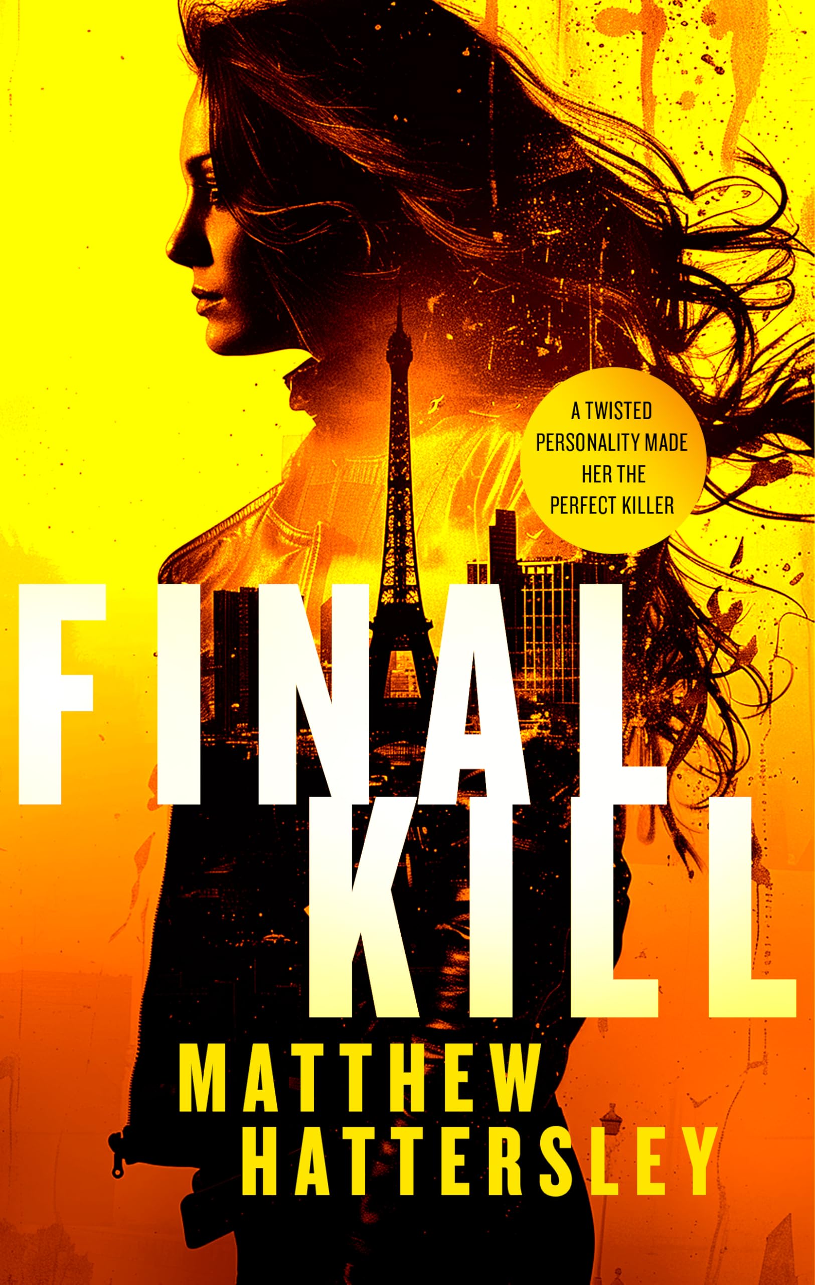 Final Kill: an assassination thriller with an unexpected twist: 1 (Acid Vanilla Series)