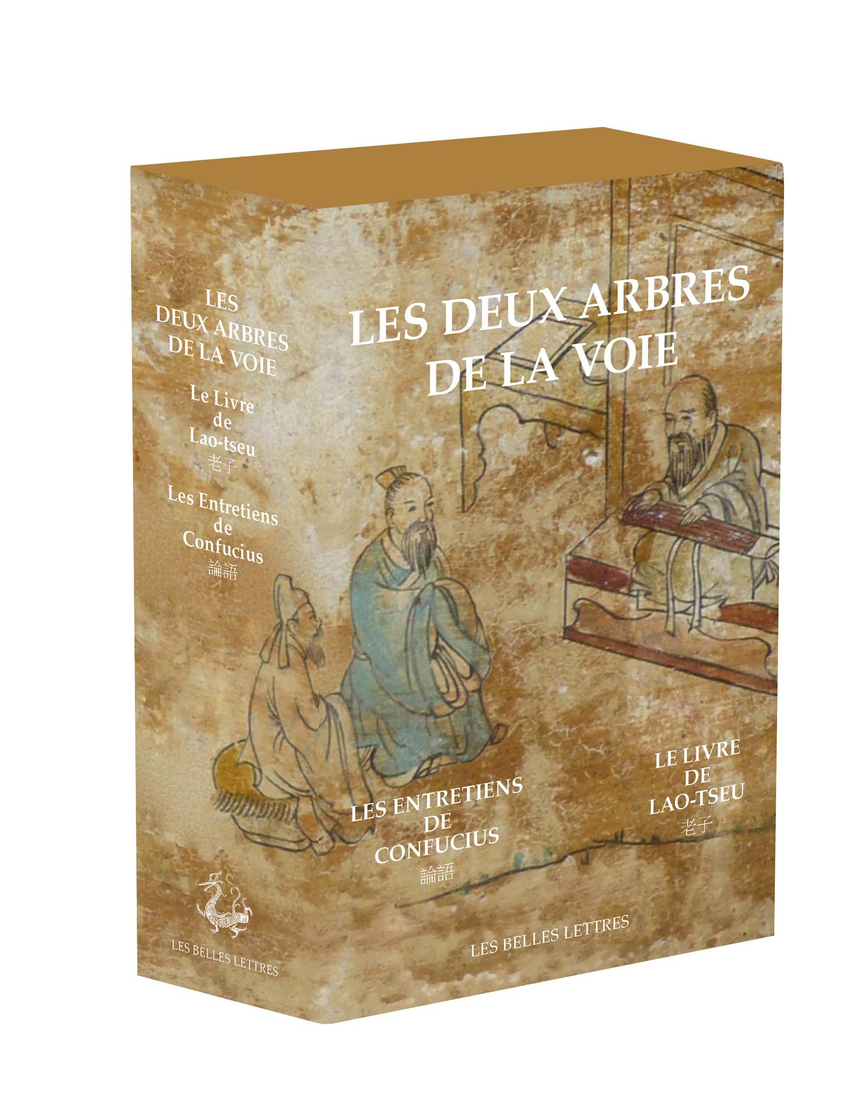 Les deux arbres de la voie: 2 volumes : Le Livre de Lao-tseu ; Les Entretiens de Confucius