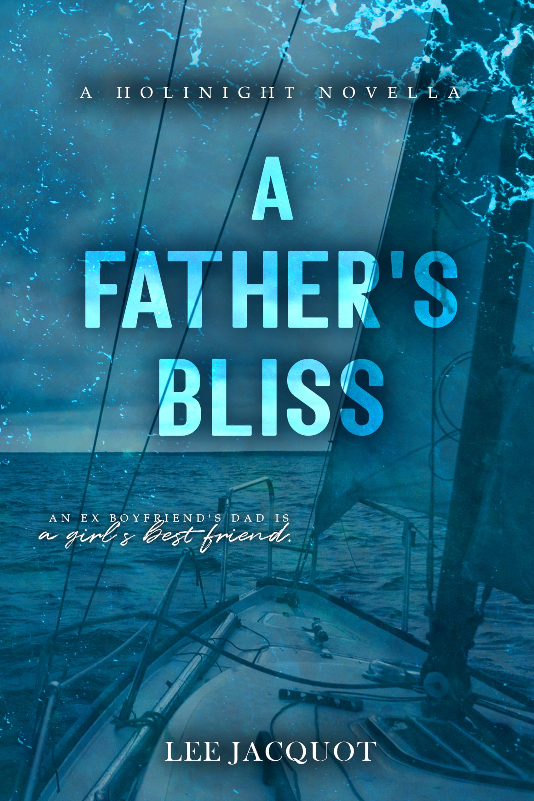 A Father's Bliss (A Holinight Novella)