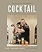 Steve the Bartender's Cocktail Guide: Tools - Techniques - Recipes