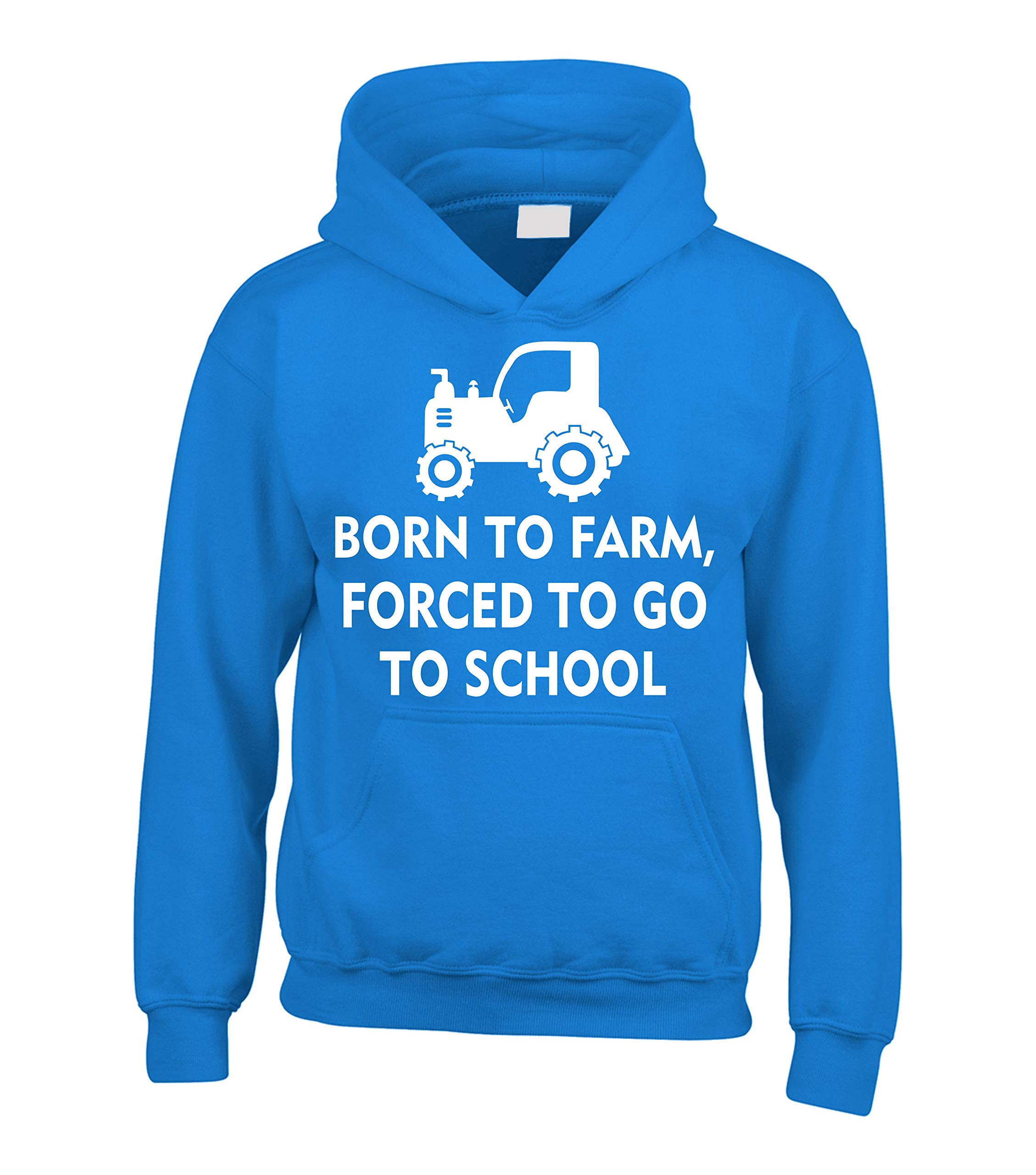 Edward Sinclair Born to Farm | Forced to go to School | Fun | Childrens Tractor | Hoodie | (9-11 Years, Sapphire)