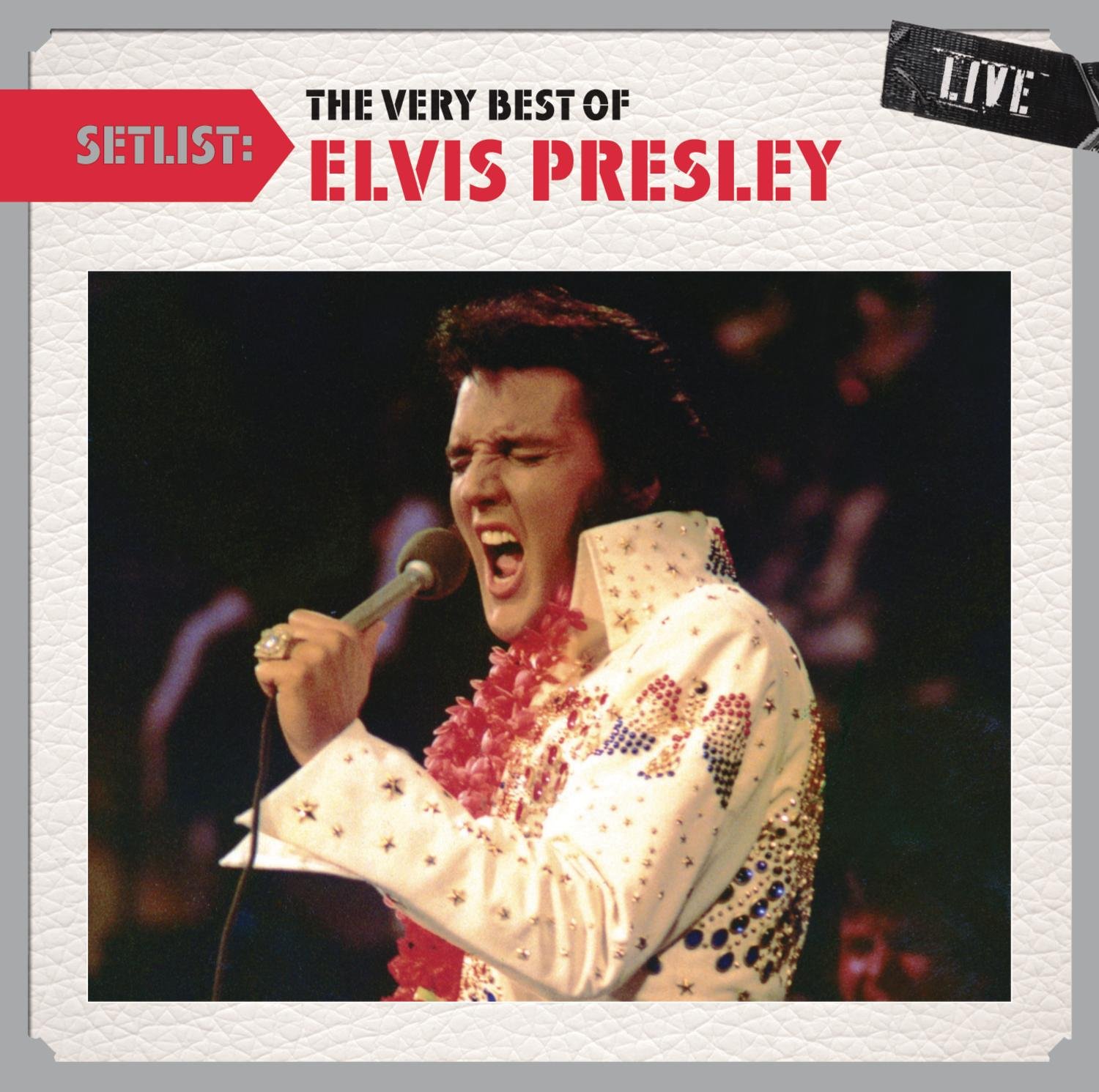 Setlist: The Very Best Of Elvis Presley LIVE