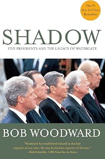 Shadow: Five Presidents And The Legacy Of Watergate