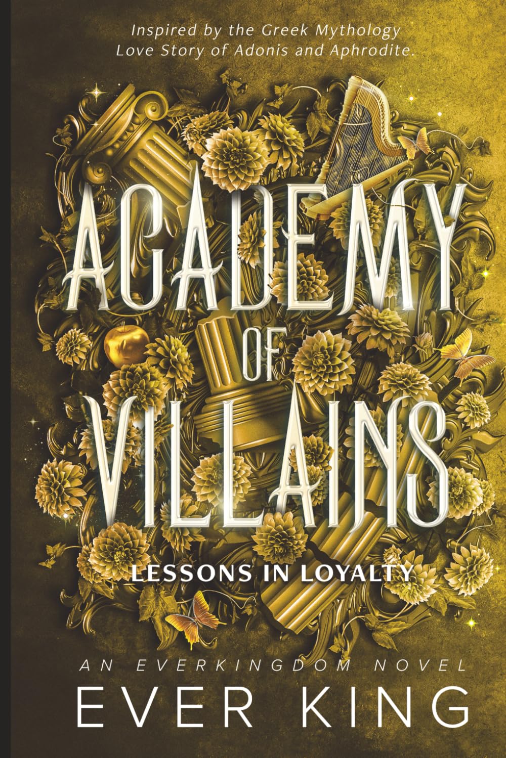 Lessons in Loyalty: Aphrodite and Adonis Greek Mythology Romantasy: 2 (Academy of Villains)