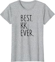 Best KK Ever T-Shirt