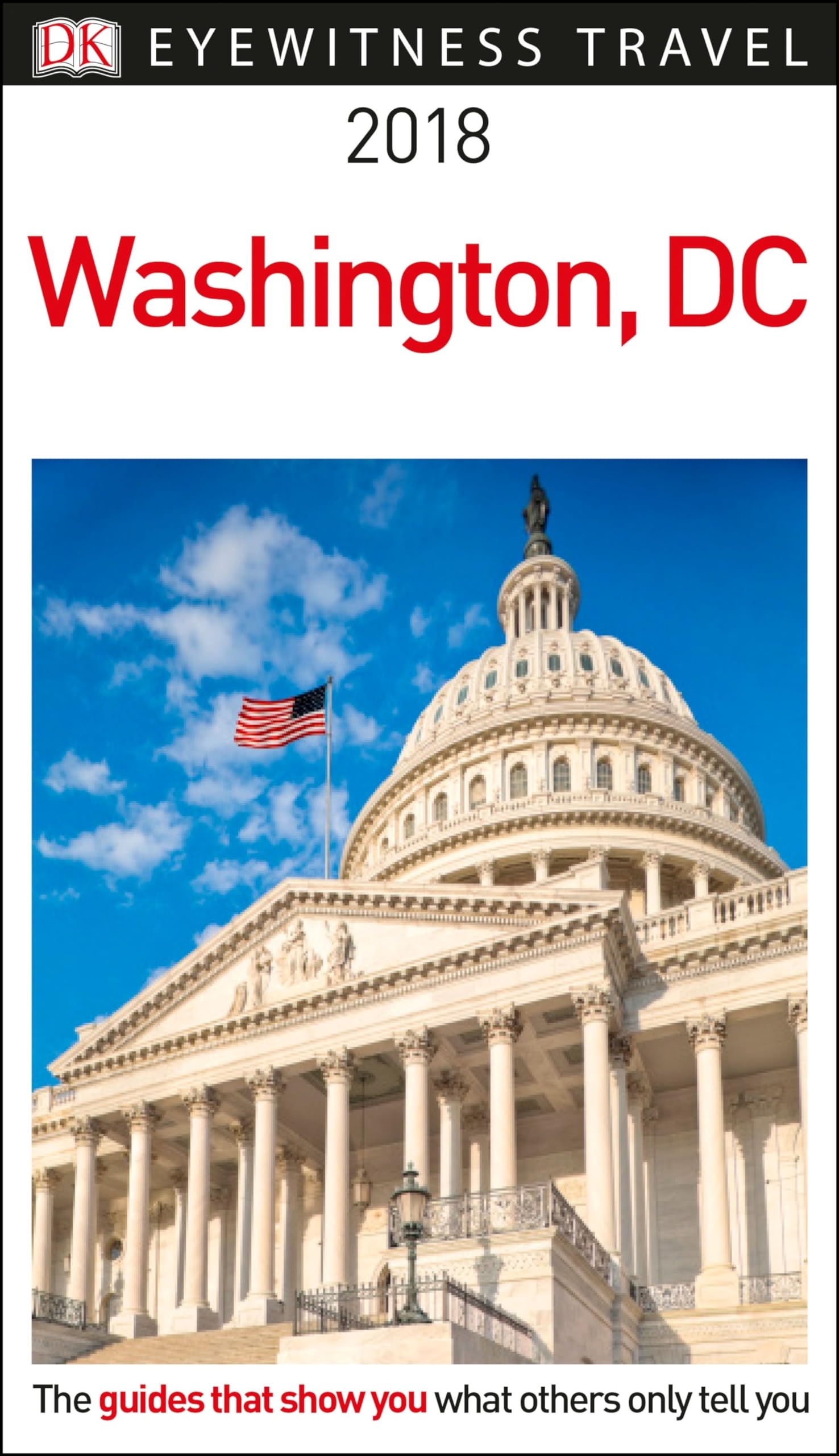 DK Eyewitness Travel Guide Washington, DC: 2018