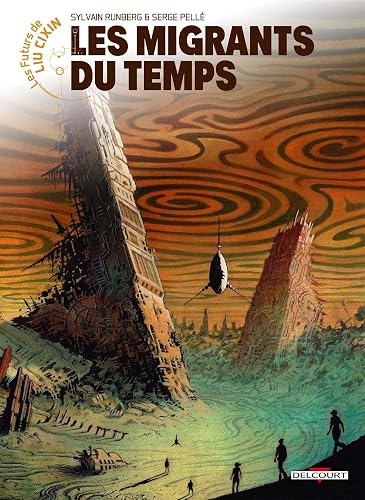 Couverture de Les Futurs de Liu Cixin, Les Migrants du temps