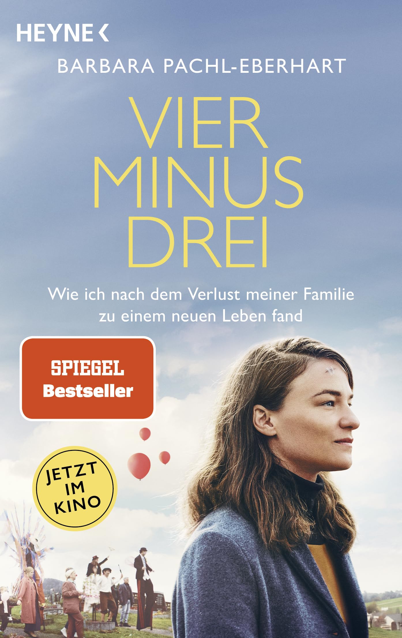 Vier minus drei (Filmausgabe): Wie ich nach dem Verlust meiner Familie zu einem neuen Leben fand - SPIEGEL Bestseller