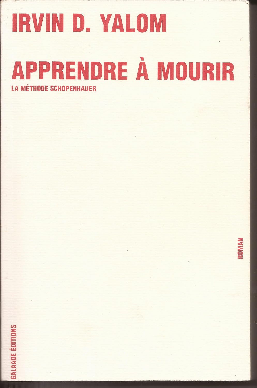 Apprendre à mourir (French Edition) 9782221047590 Yalom