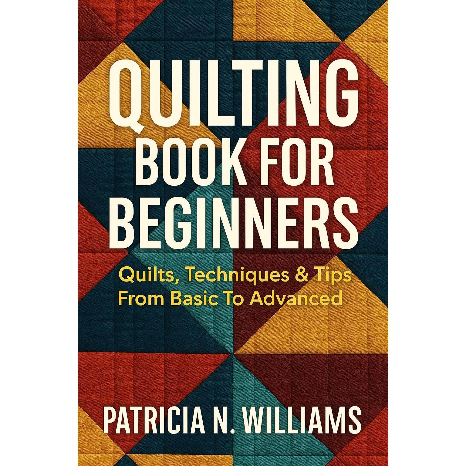 Quilting Book for Beginners