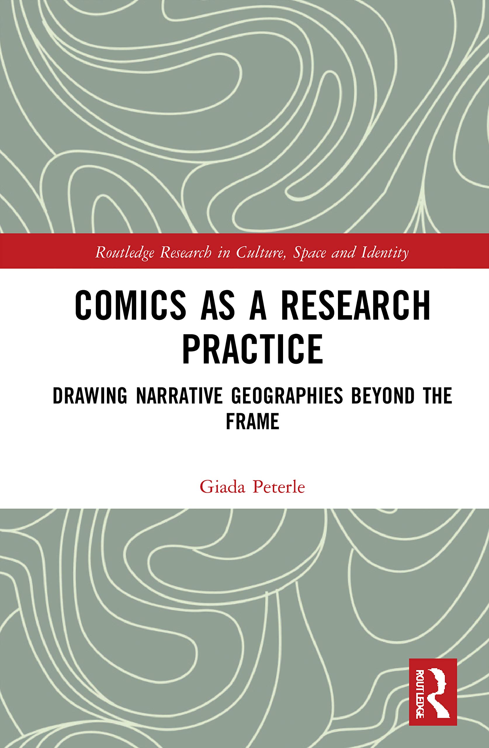 Comics as a Research Practice by Giada Peterle PAPERBACK 9780367524661