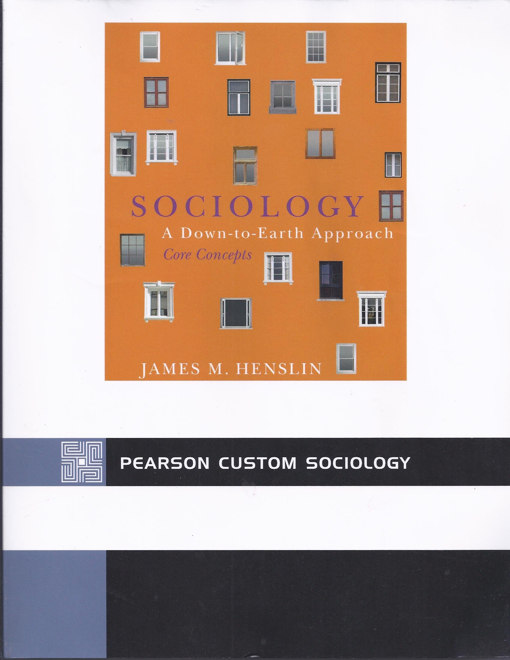 Sociology: A Down-to-Earth Approach CORE Concepts (5th Edition)