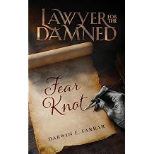 Lawyer For The Damned Fear Knot