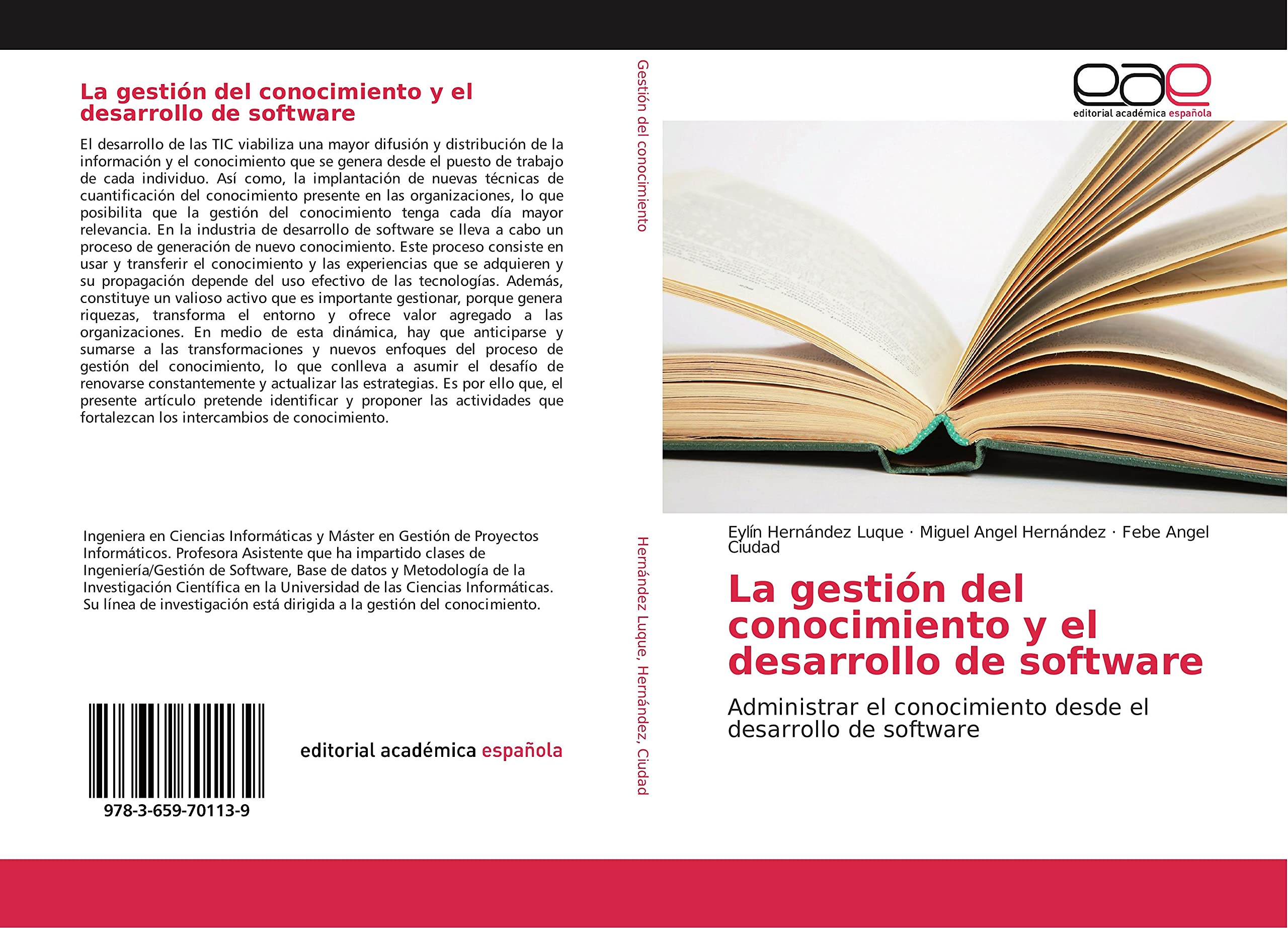 La gestión del conocimiento y el desarrollo de software: Administrar el conocimiento desde el desarrollo de software