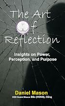 Cover of The Art of Reflection: Insights on Power, Perception, and Purpose