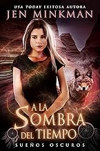 A la sombra del tiempo, libro 1: Sueños oscuros