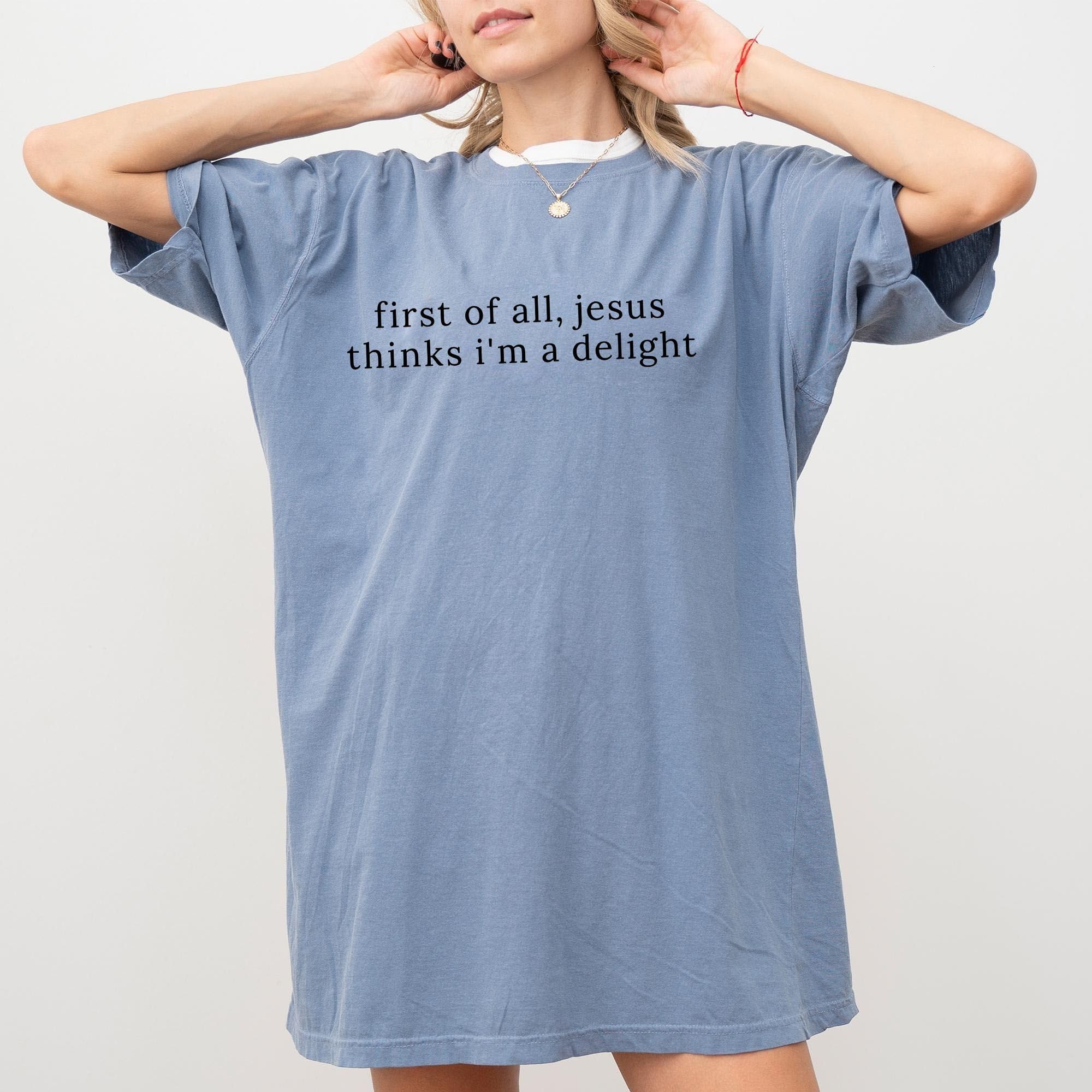 Jesus Thinks I’m A Delight Com &hellip;