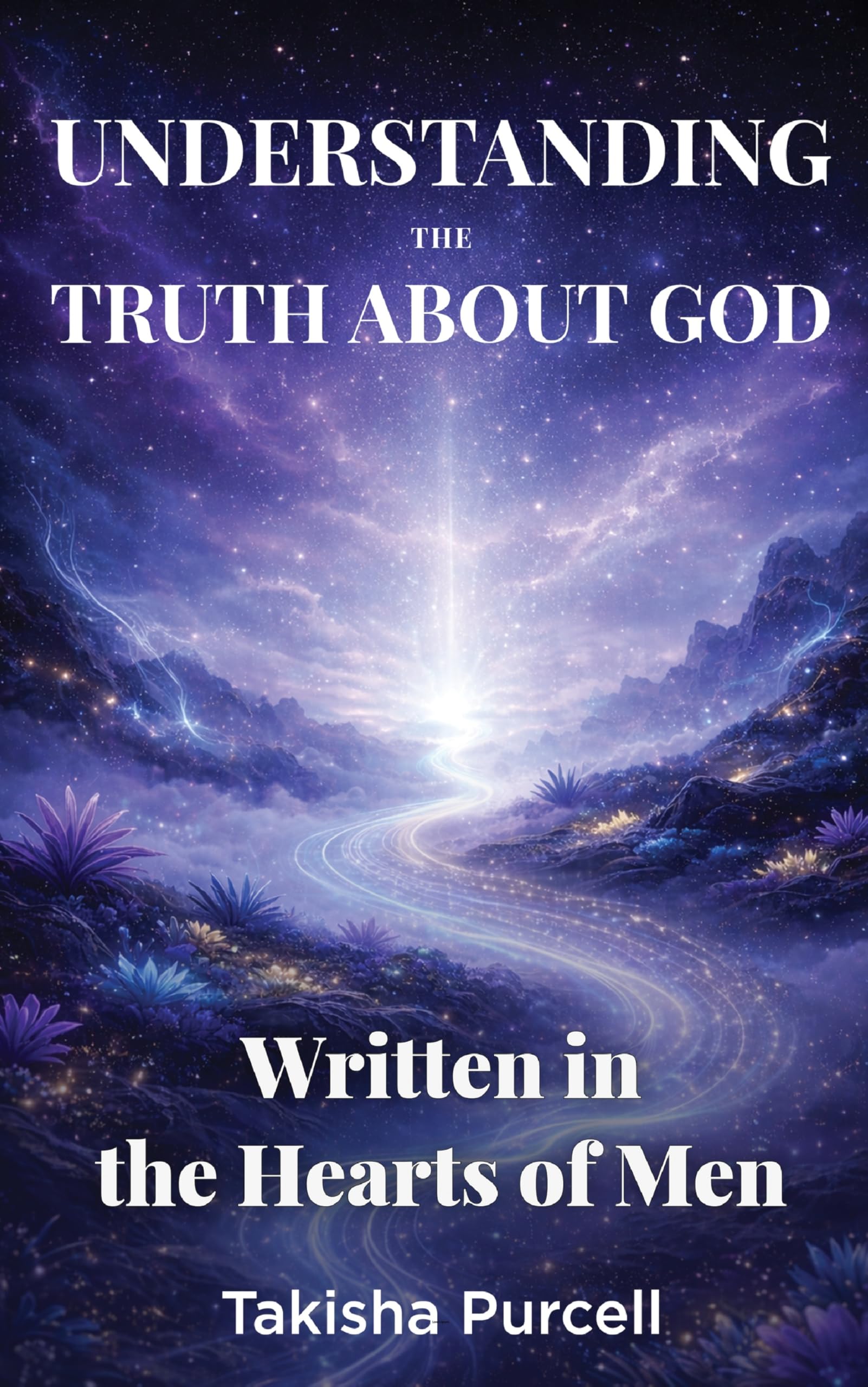 Understanding The Truth About God Written in The Hearts of Men