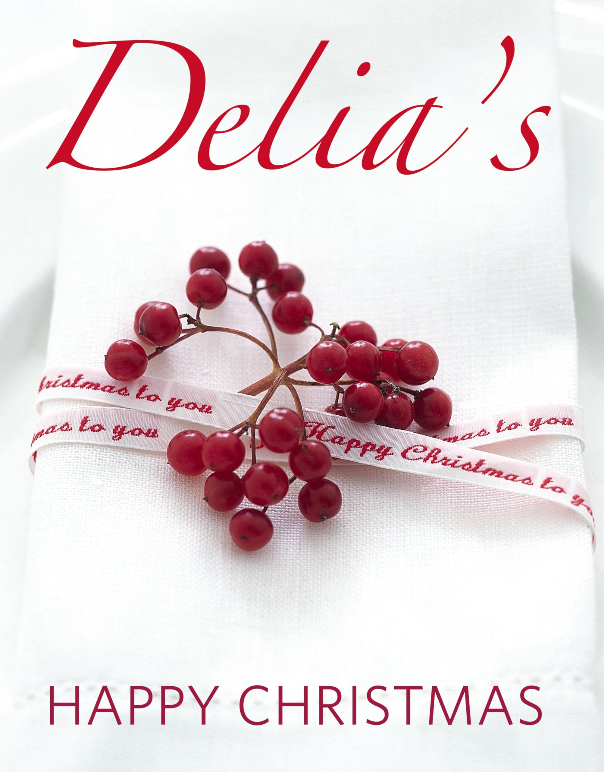 Delia's Happy Christmas - Smith, Delia
