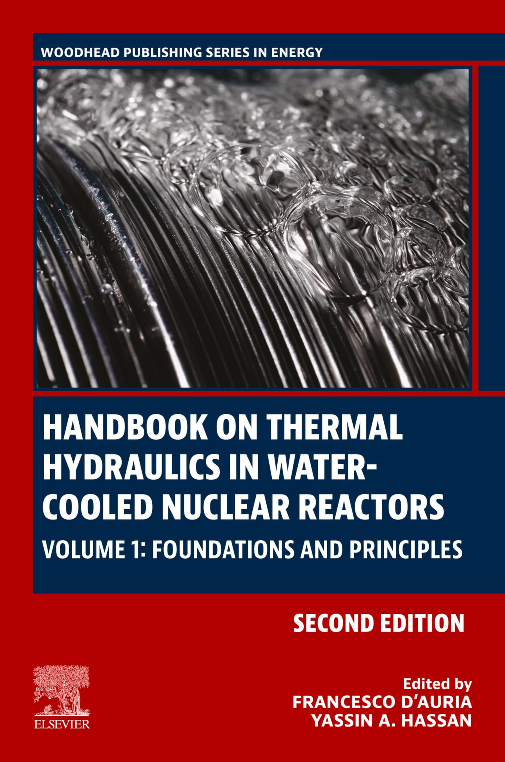 Handbook on Thermal Hydraulics in Water-Cooled Nuclear Reactors: Volume 1: Foundations and Principles (Woodhead Publishing Series in Energy)