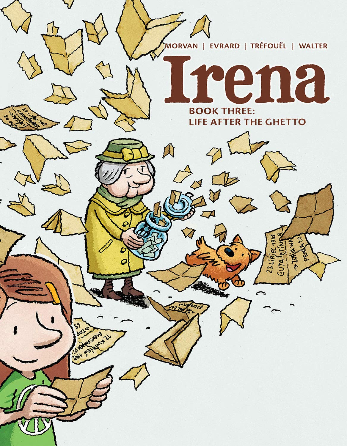 Irena: Book Three: Life After the Ghetto (IRENA HC)