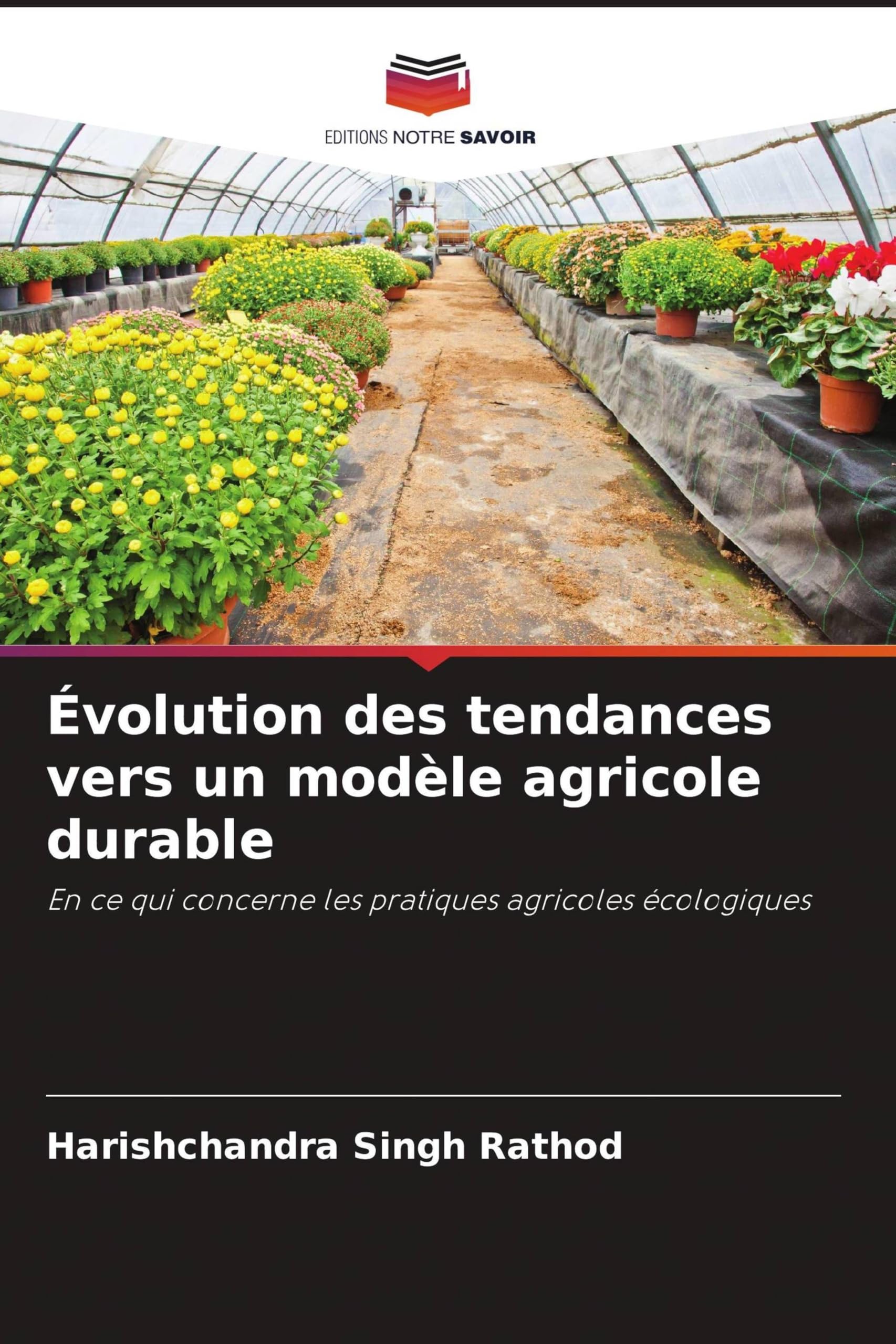 Évolution des tendances vers un modèle agricole durable: En ce qui concerne les pratiques agricoles écologiques