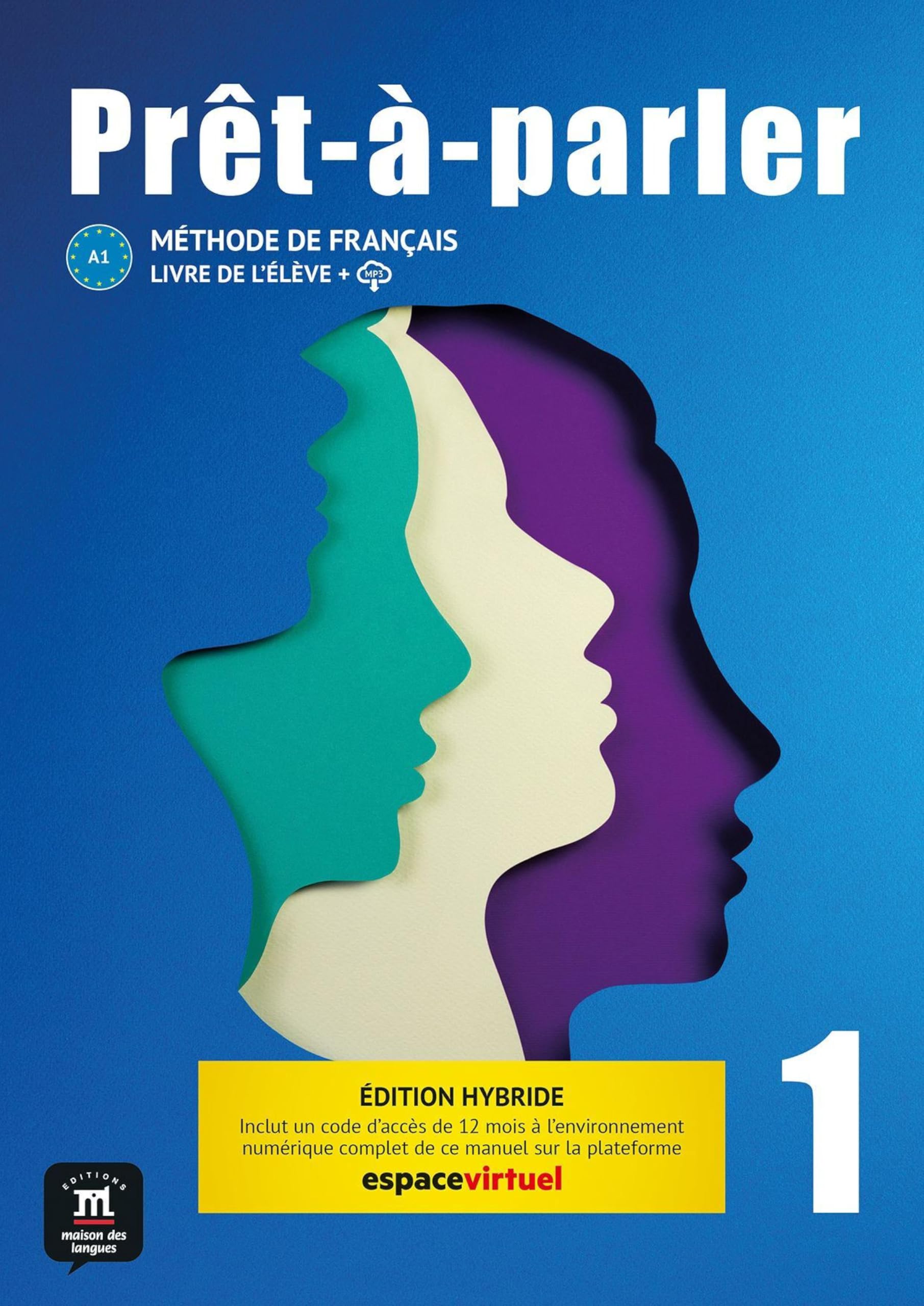 Prêt-à-parler 1 – Édition hybride – Livre de l’élève + audio MP3. A1: Livre de l´élève, édition hybride