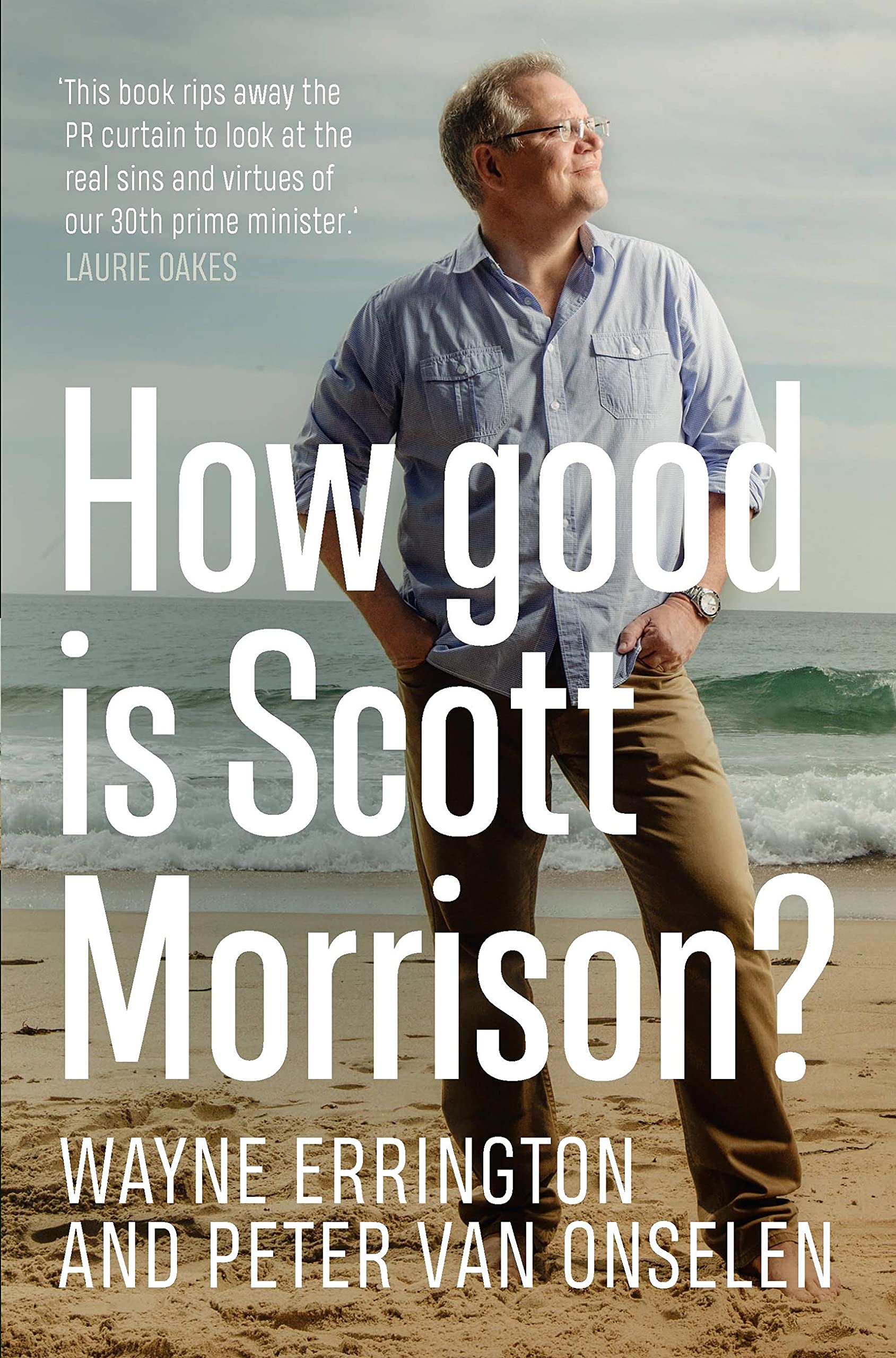 HOW GOOD IS SCOTT MORRISON?