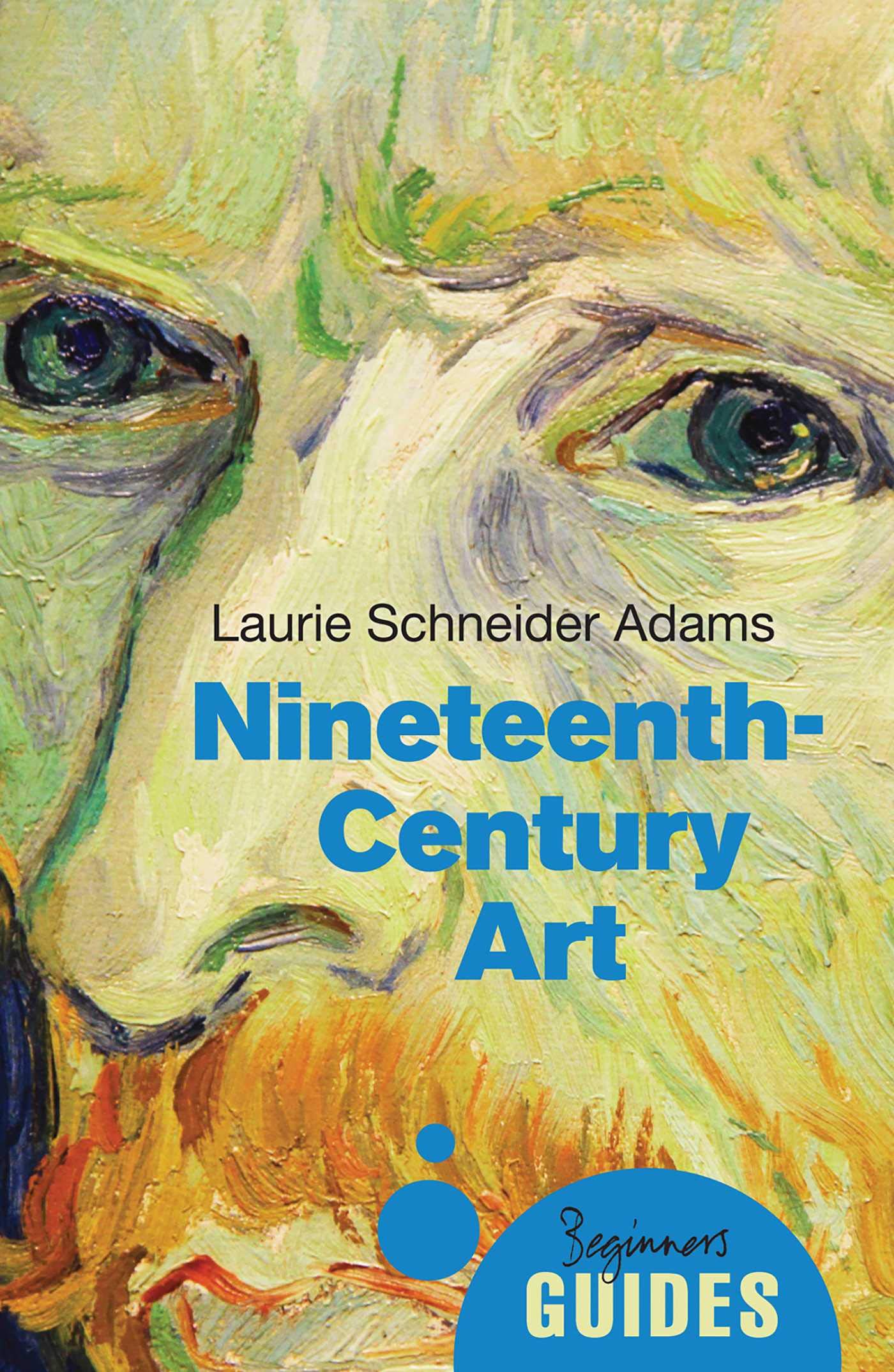 Nineteenth-Century Art: A Beginner's Guide (Beginner's Guides)