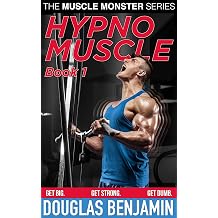 Hypno Muscle Book 1 Erotic M/M Muscle Growth