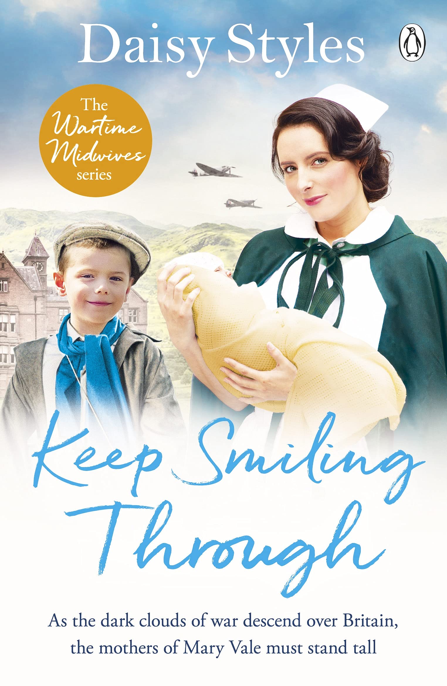 Keep Smiling Through (Wartime Midwives Series)