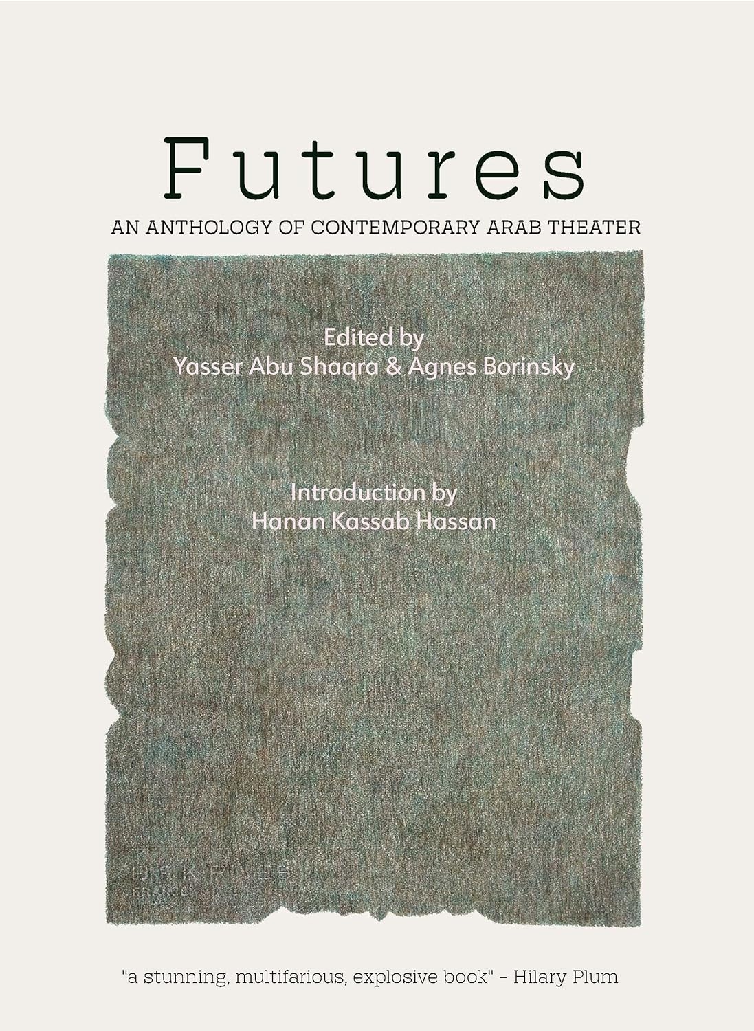Futures: An Anthology of Contemporary Arab Theater      Paperback – January 27, 2026