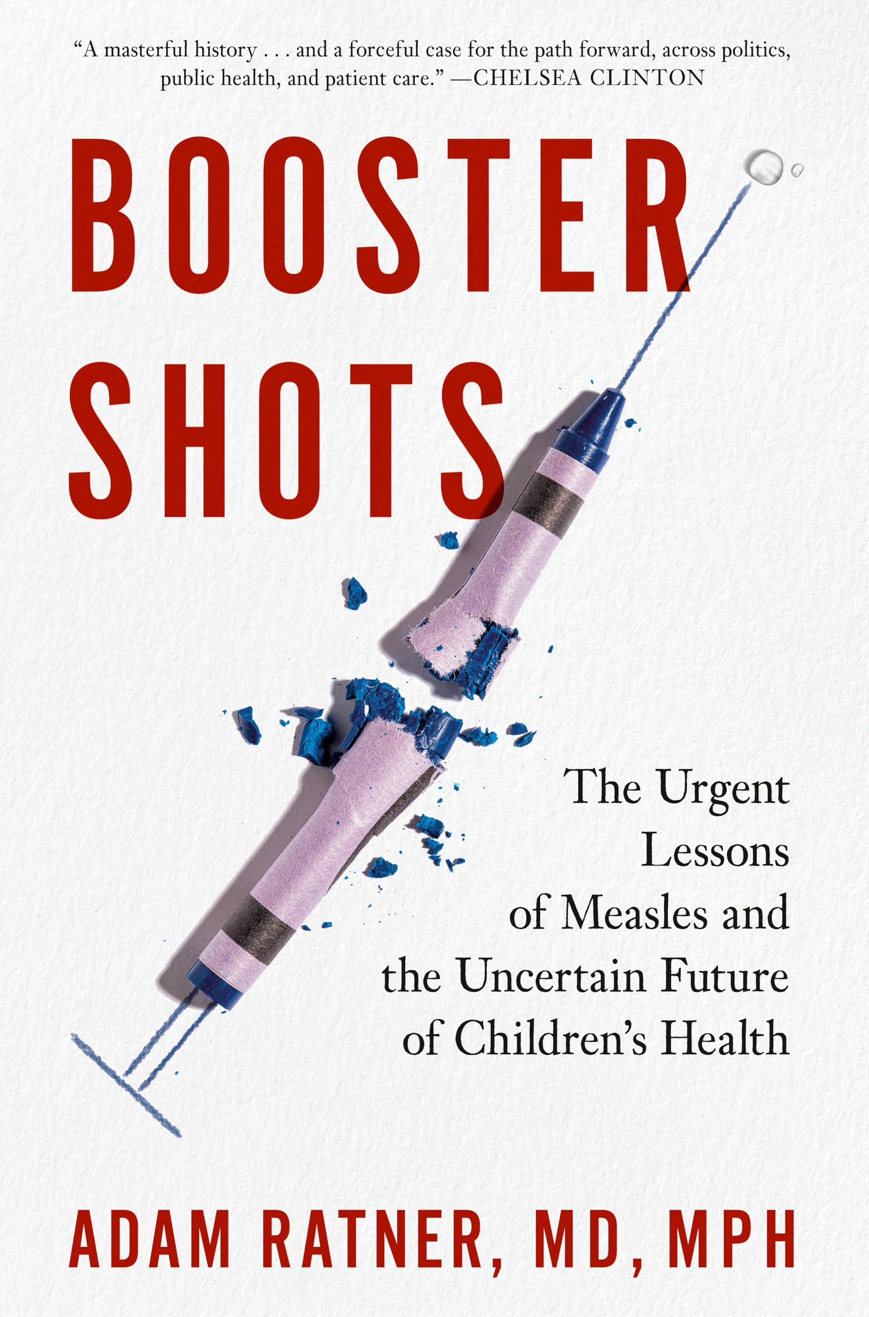 Buy Booster Shots: The Urgent Lessons of Measles and the Uncertain Future of Children's Health — BookShops.in