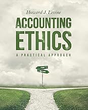 Accounting Ethics: A Practical Approach